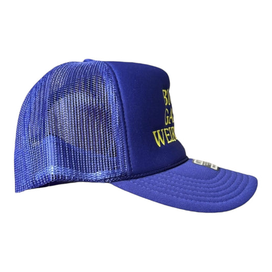 BIG GAY WEIRDO TRUCKER HAT