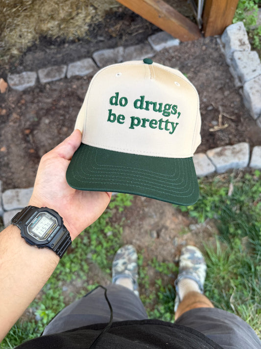 Do Drugs Be Pretty (khaki/dk green)