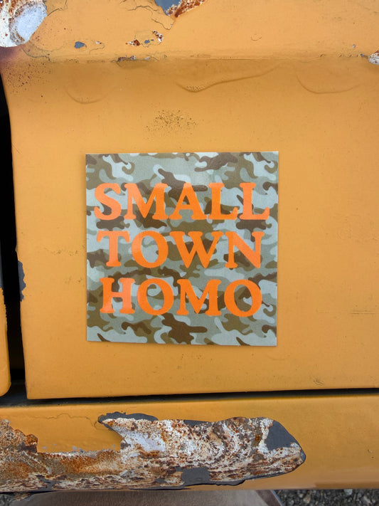 SMALL TOWN HOMO STICKER (Camo)