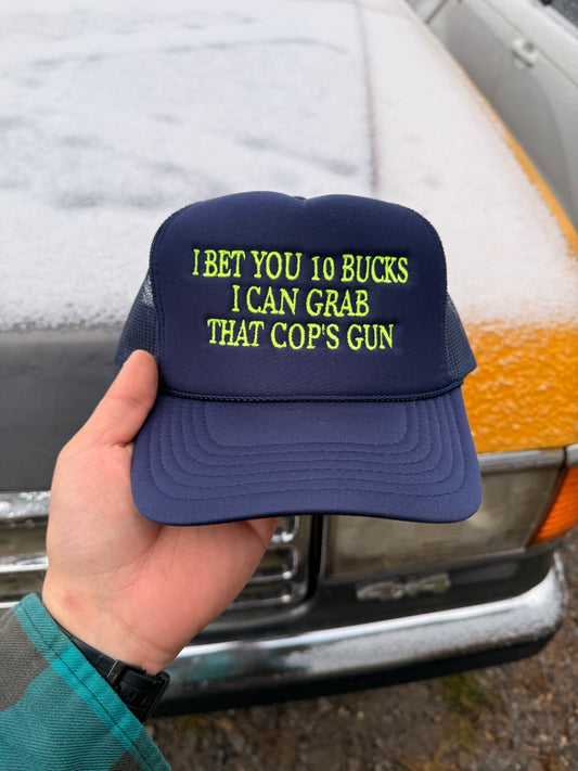 I BET YOU 10 BUCKS I CAN GRAB THAT COP'S GUN(NAVY/NEON YELLOW)