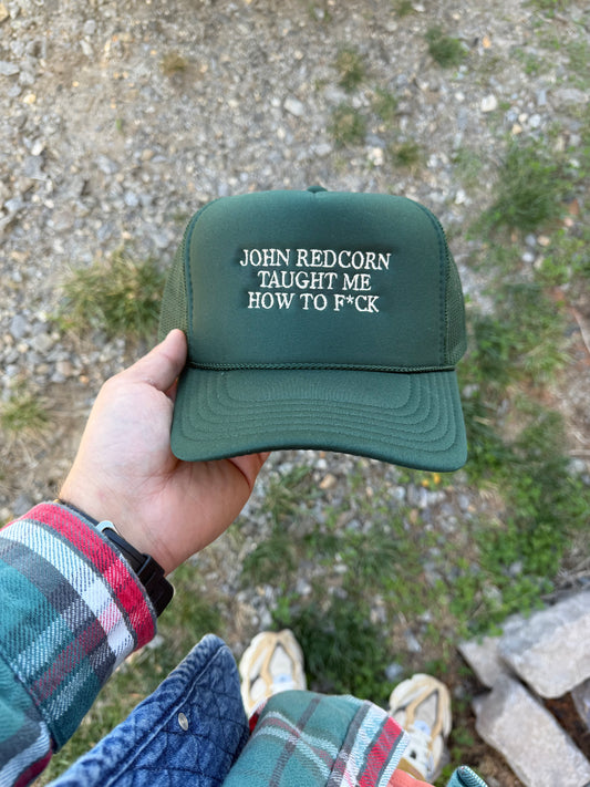 John Redcorn Taught Me How to Fuck Hat