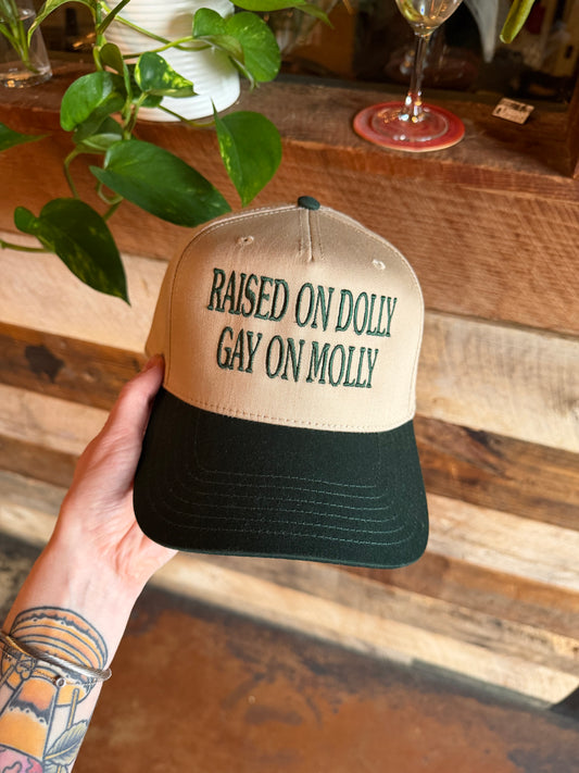 Raised on Dolly Gay on Molly