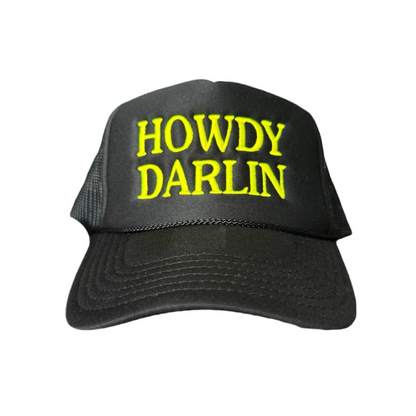 “Howdy Darlin” black trucker hat