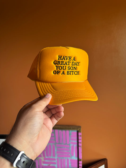 Have a great day you son of a bitch