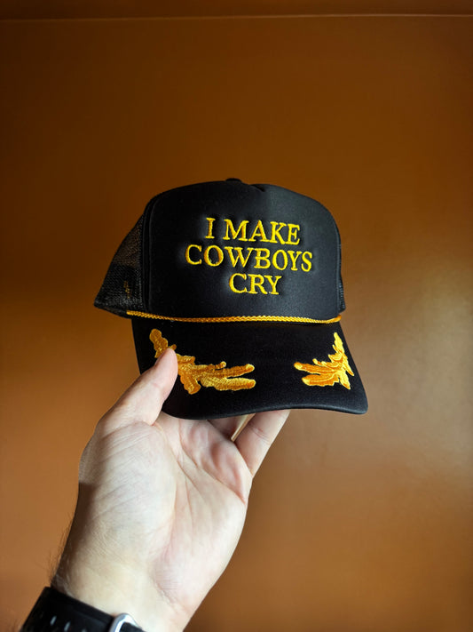 I MAKE COWBOYS CRY