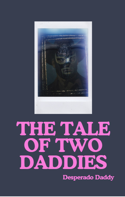 The Tale of Two Daddies